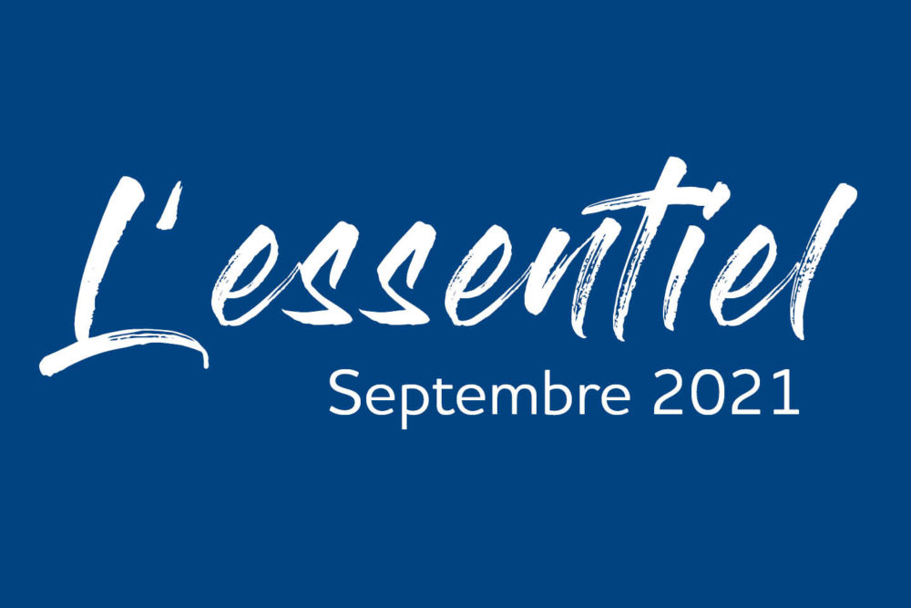 L'Essentiel Actualités Septembre 2021