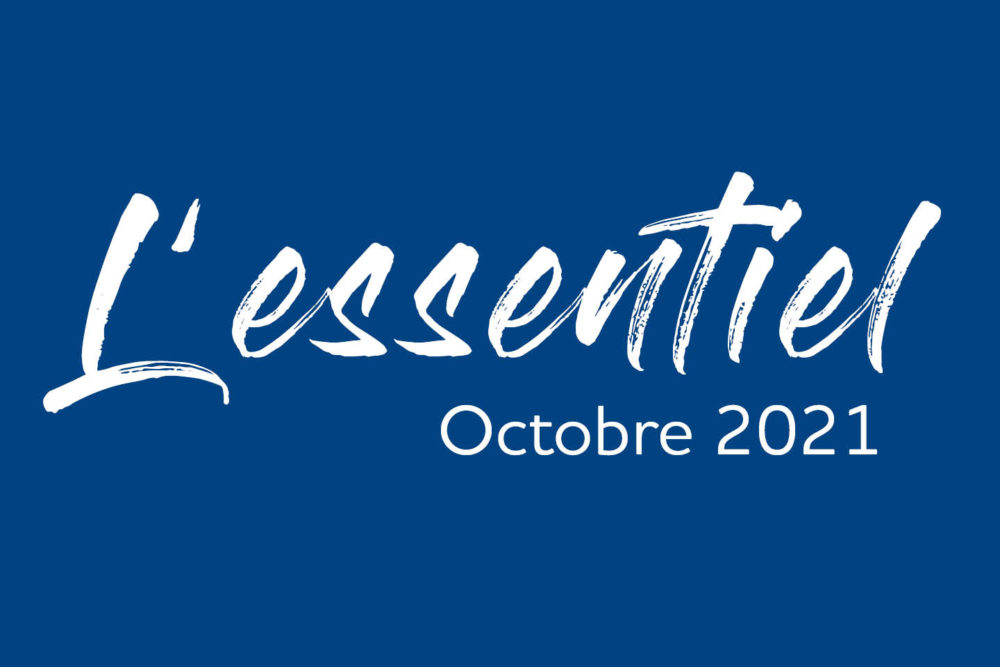 L'Essentiel Actualités Octobre 2021